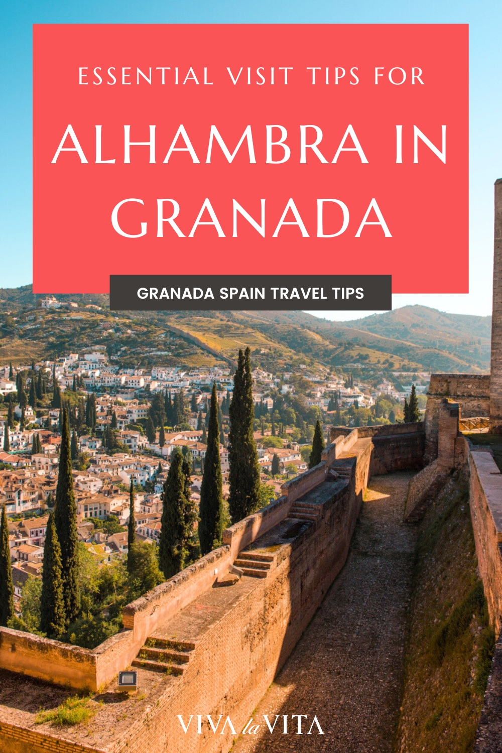Pinterest image showing the entrance to the Alcazaba fortress in Granada, with a headline that reads: essential visit tips for Alhambra in Granada, Granada Spain Travel Tips
