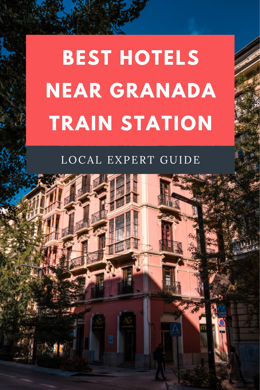 pinterest image for an article about best hotels near Granada train station