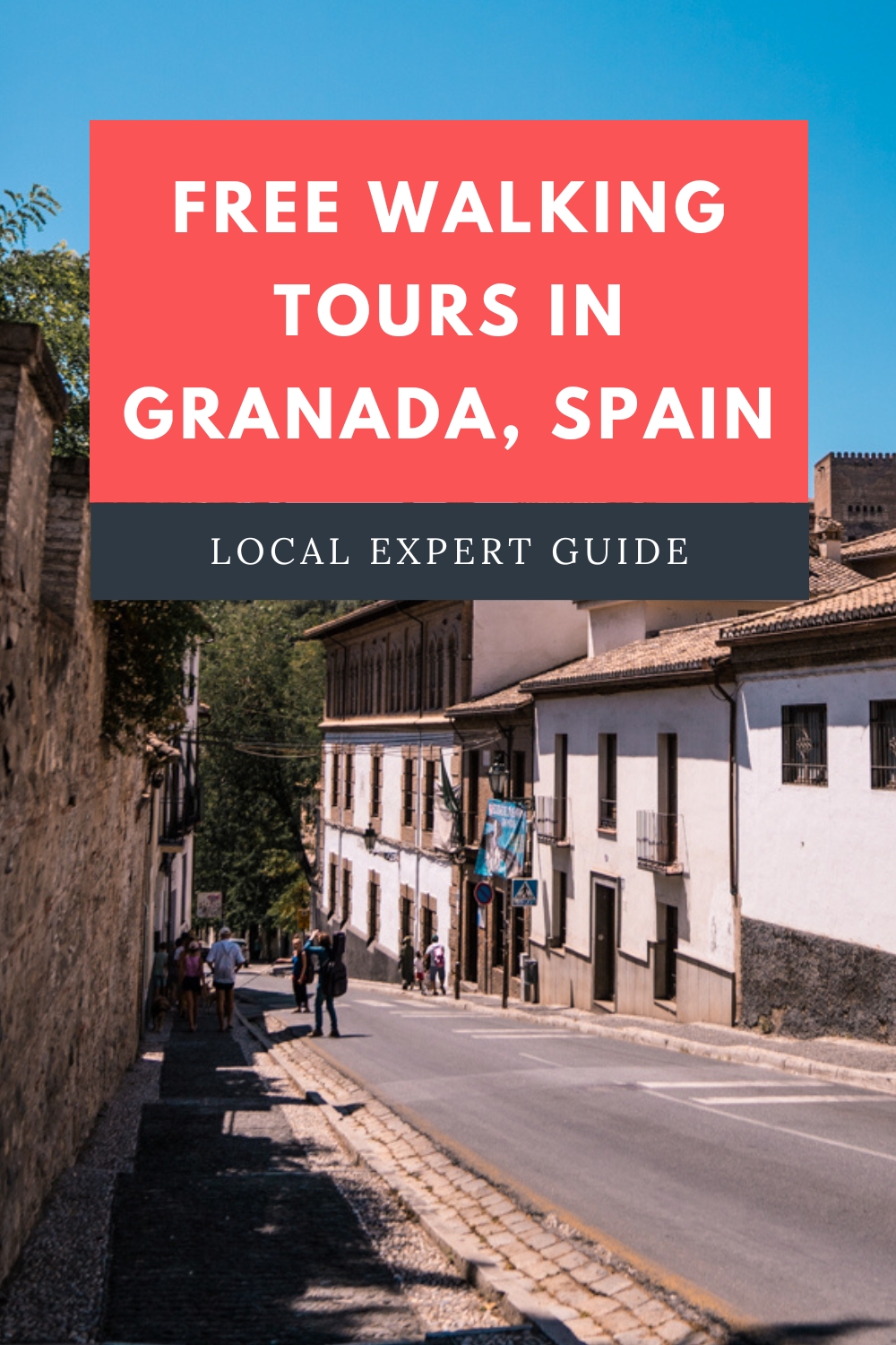 pinterest image for an article about free walking tours in Granada, Spain