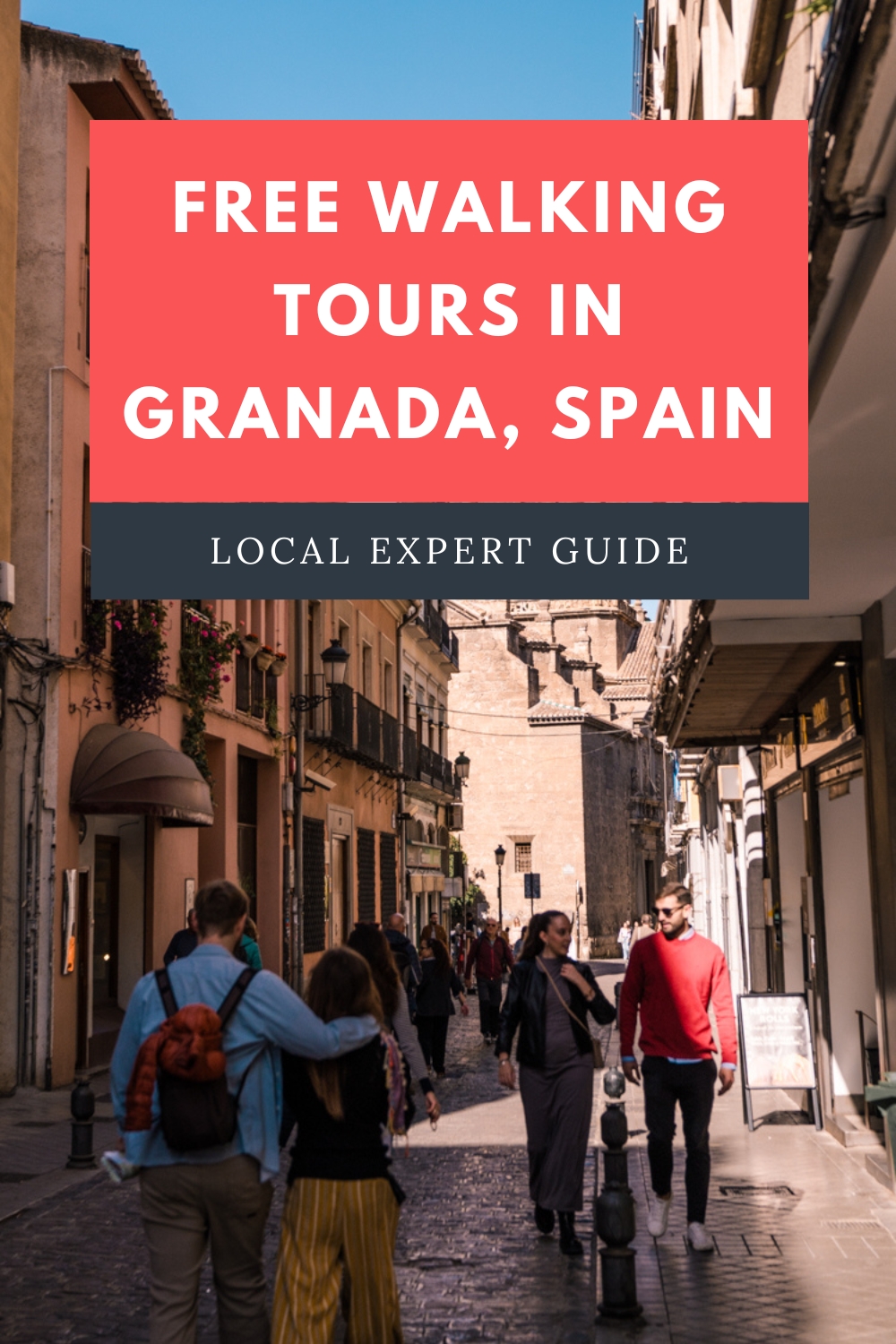 pinterest image for an article about free walking tours in Granada, Spain