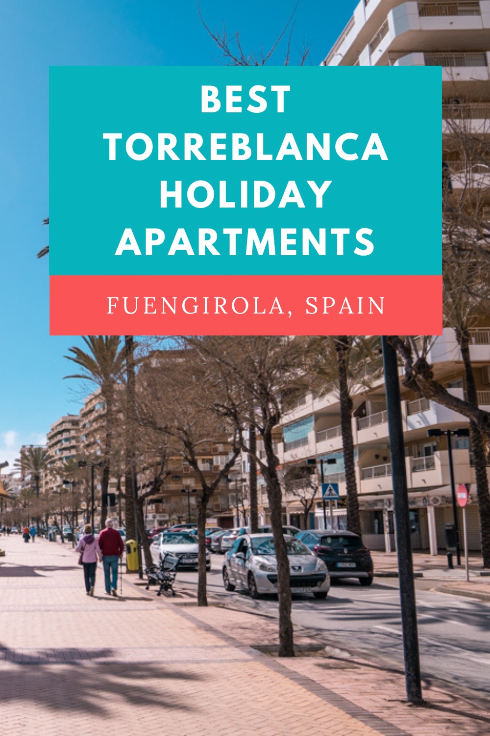 pinterest image for an article about best holiday apartments in torreblanca, Fuengirola, Spain