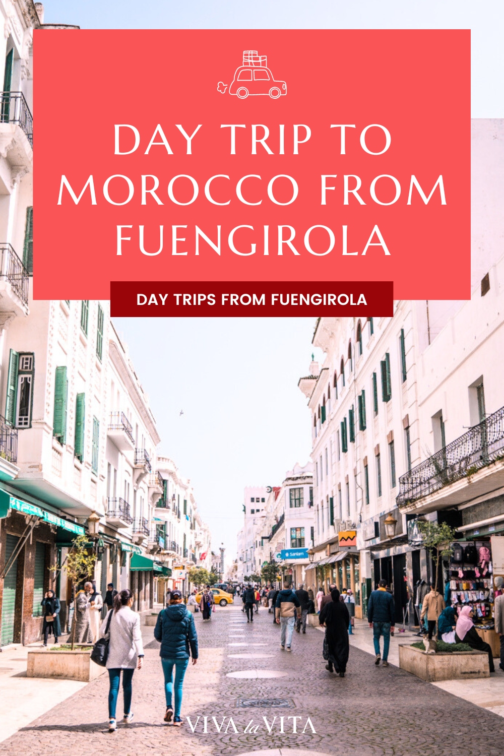 pinterest image showing the city of Tetouan in Morocco, with a headline - day trip to Morocco from Fuengirola, Day trips from Fuengirola