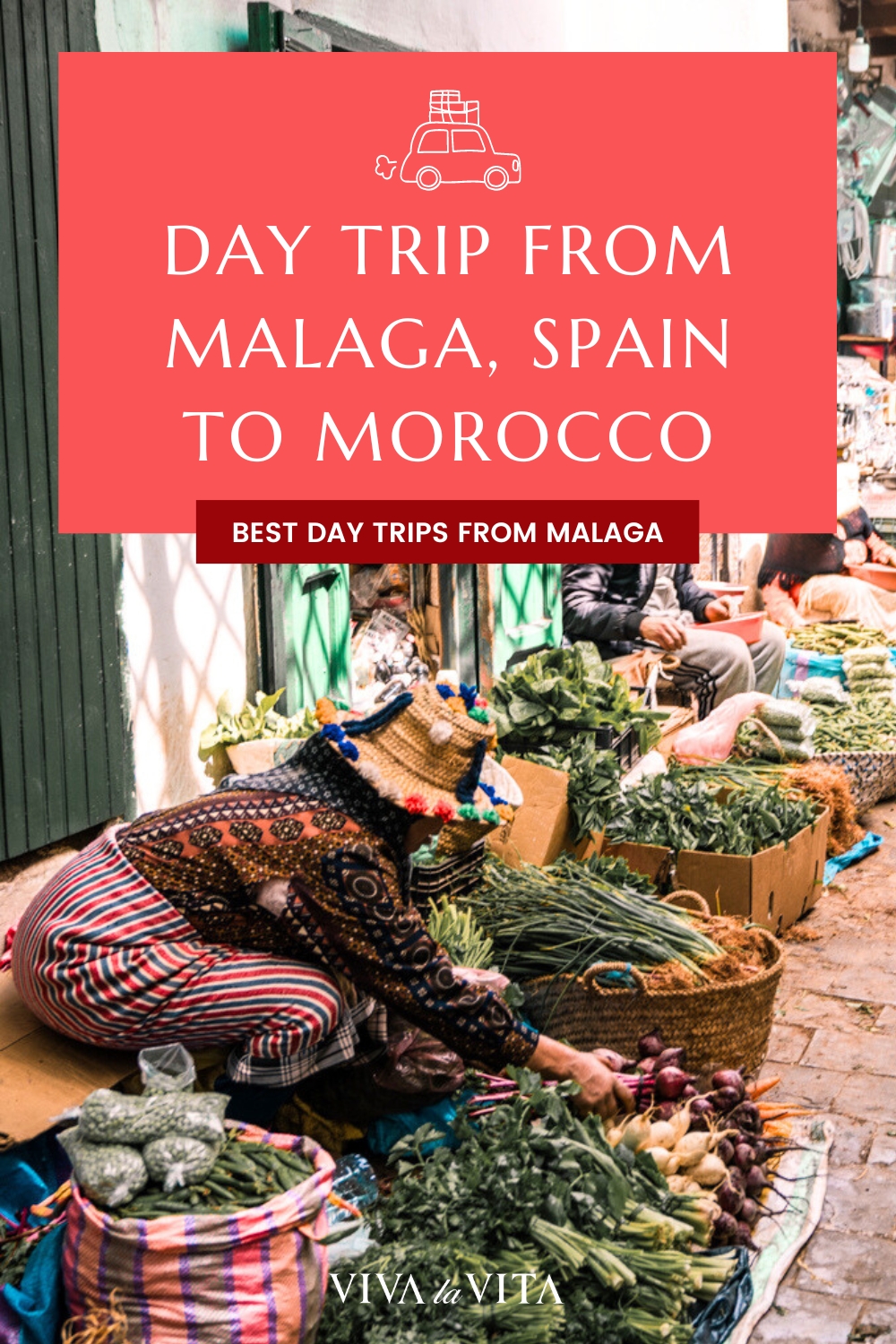 pinterest image showing a seller at the Medina in Tetouan, Morocco with a headline: day trip from malaga spain to morocco, best day trips from malaga