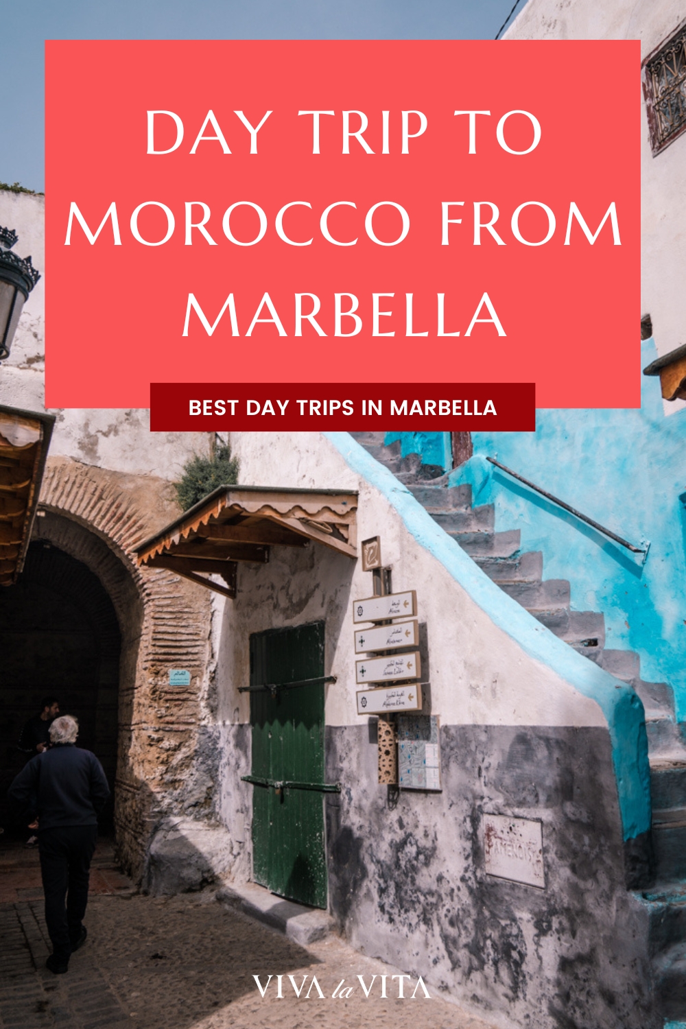 pinterest image showing streets and homes at the medina in Tetouan, Morocco with a headline: day trip to Morocco from Marbella, Best day trips from Marbella