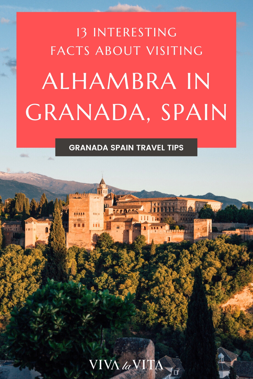 Pinterest image showing the Alhambra, with a headline: 13 interesting facts about visiting the Alhambra in Granada, Spain, Granada Spain travel tips