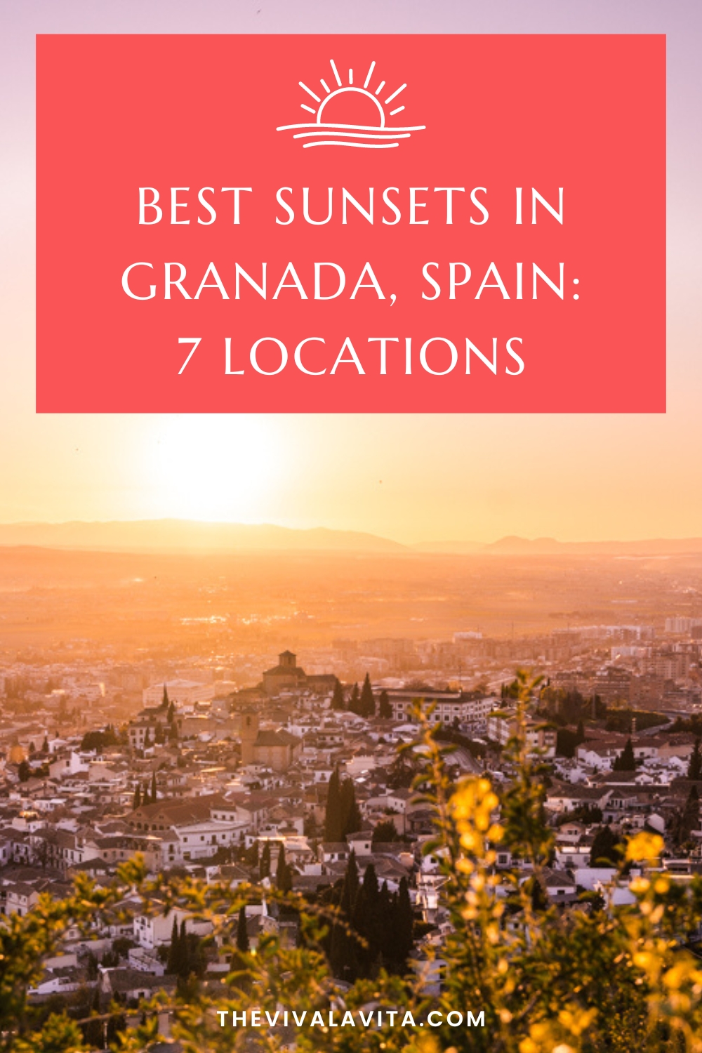 pinterest image with a picture of sunset in Granada, spain with a headline - best sunsets in granada, spain - 7 locations