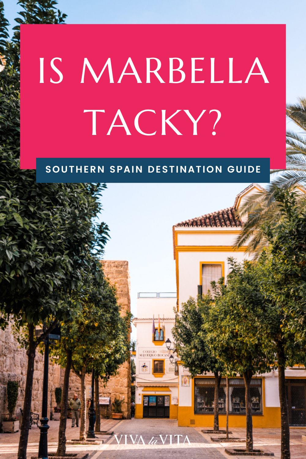 pinterest image with a square in marbella old town showing a headline - is marbella tacky?