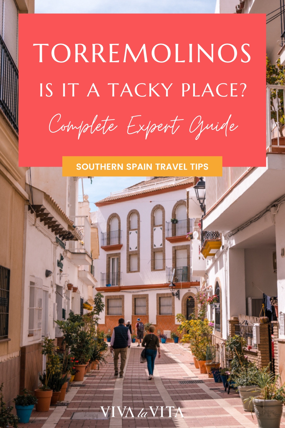 pinterest image showing the old town of Torremolinos, with a headline that reads: torremolinos is it a tacky place, complete expert guide, Southern Spain travel tips
