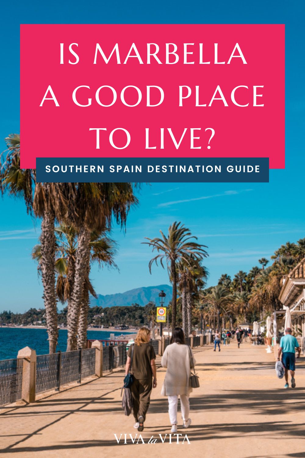 pinterest image showing the Golden mile coastal promenade in marbella in Costa del Sol in Southern Spain, with the headline - is marbella a good place to live