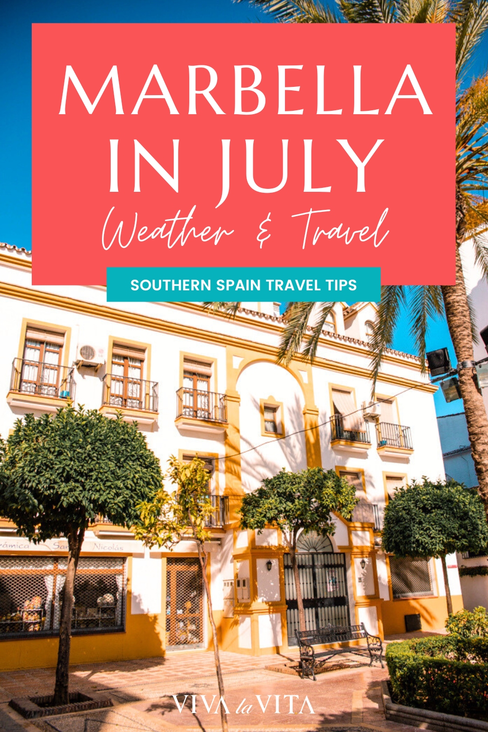 Pinterest image showing Marbella old town with a headline - Marbella in July weather and travel, Southern Spain Travel tips