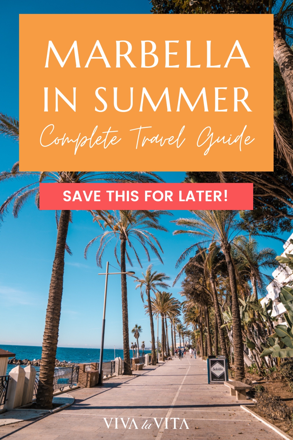 Pinterest image showing the coastal promenade in Marbella, Southern Spain, with a headline that reads - Marbella in Summer - Complete Travel Guide