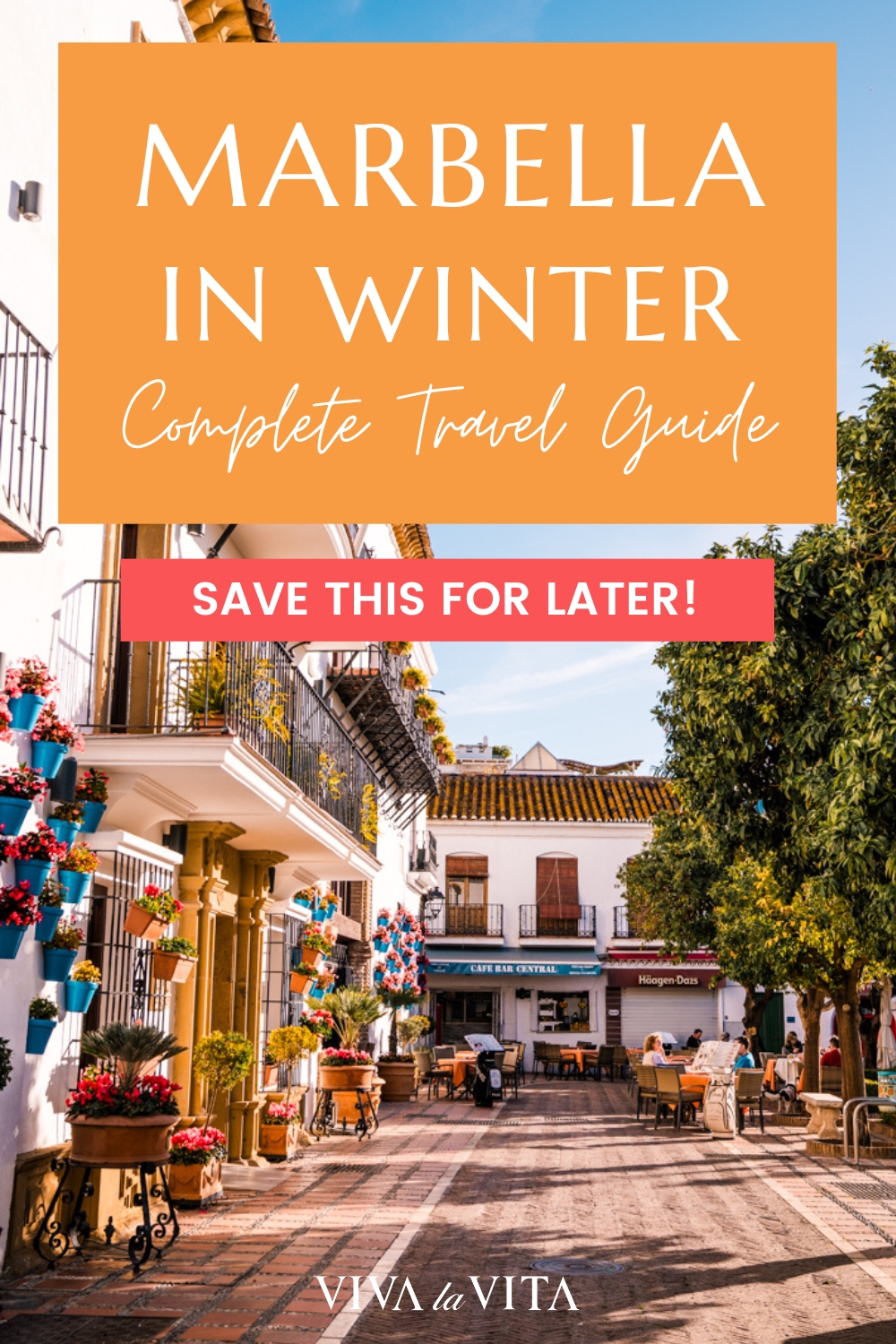 pinterest image showing plaza de los naranjos in Marbela on Costa del Sol, with a headline - Marbella in winter, complete travel guide