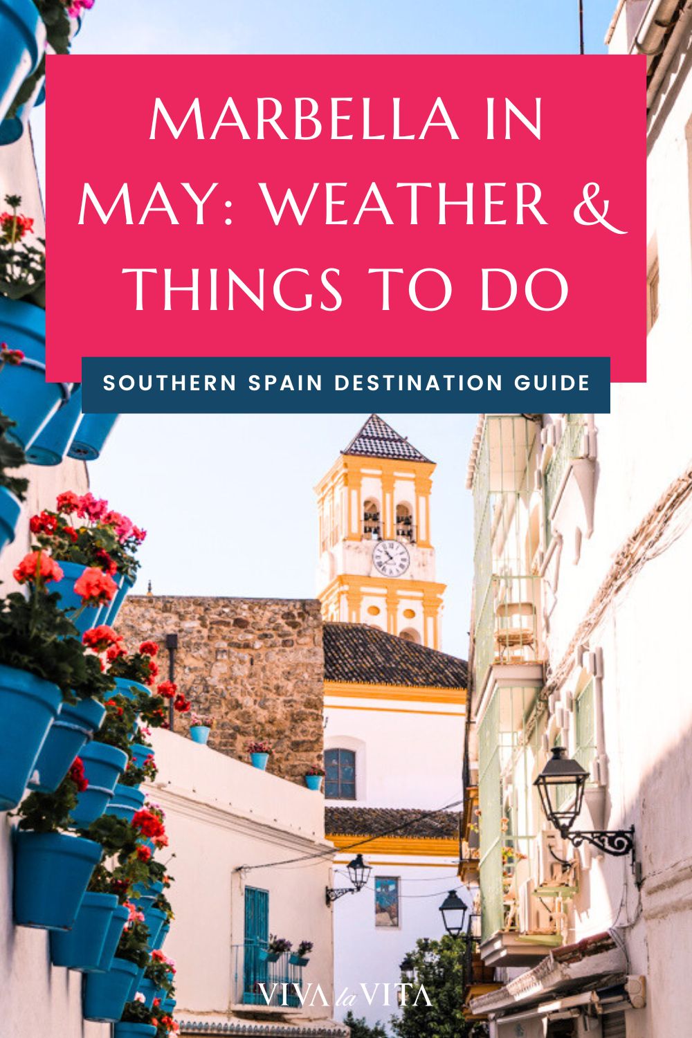 pinterest image showing a street in old town of Marbella with a church and headline - marbella weather in may, weather and things to do.