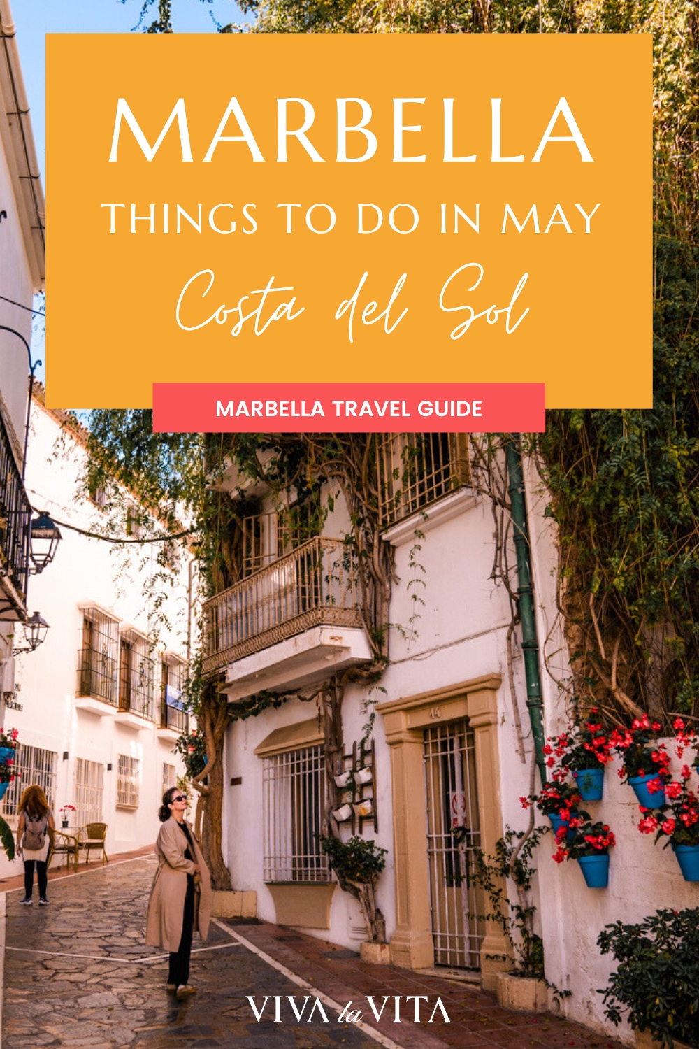 Pinterest image showing the streets of Marbella old town, with a headline that reads: Marbella things to do in May, Costa del Sol, Marbella Travel Guide