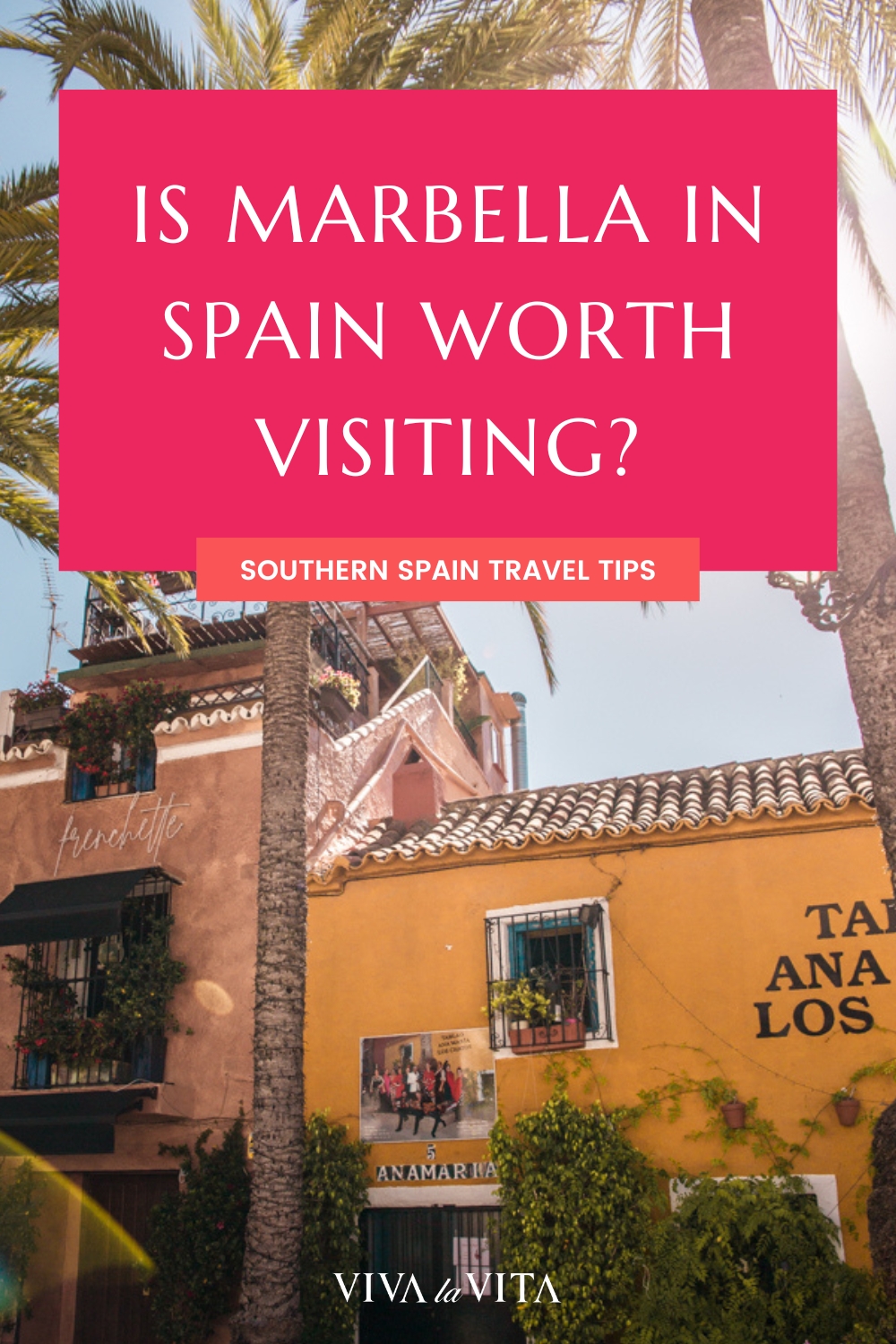 pinterest image for an article on this topic: is marbella worth visiting?