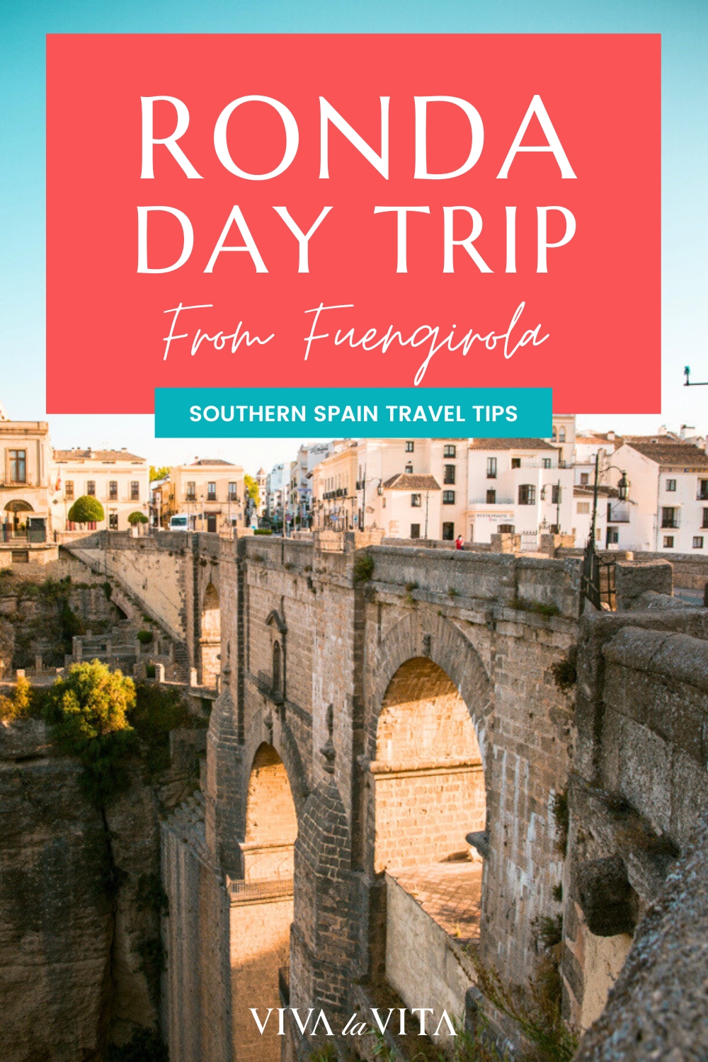 pinterest image showing the new bridge of Ronda in southern spain, with a headline - ronda day trip from Fuengirola, southern spain travel tips