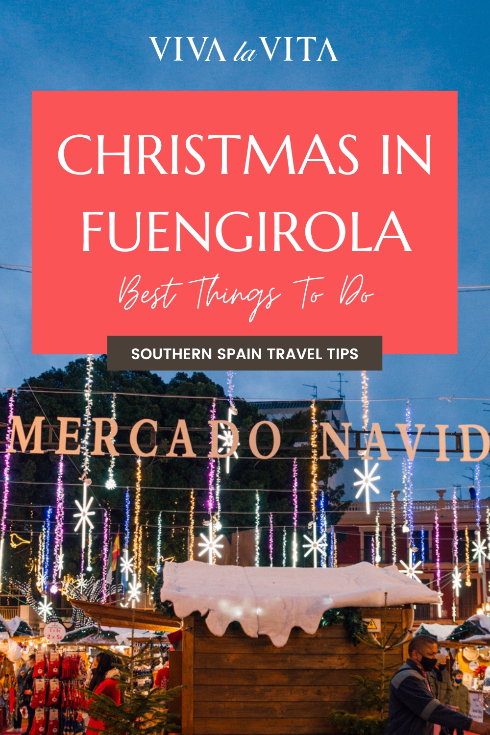 pinterest image for an article about best things to do in Fuengirola at Christmas