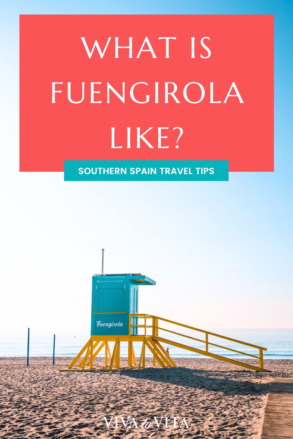 pinterest image showing a beach with lifeguard station in Fuengirola, with a headline: what is Fuengirola like? Southern spain travel tips.