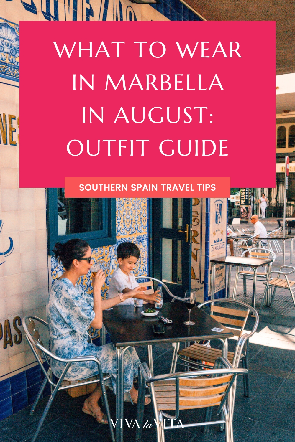 pinterest image for an article about what to wear in marbella in august