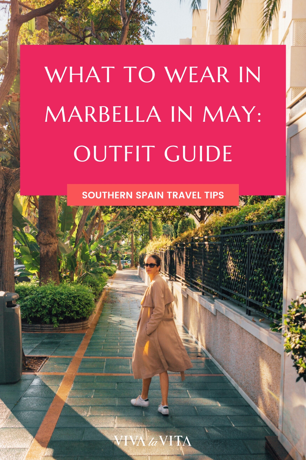 pinterest image for an article about what to wear in marbella in may